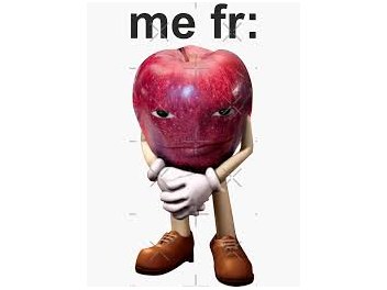 A smug-looking apple with arms, legs and boots, captioned 'me fr:'